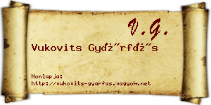 Vukovits Gyárfás névjegykártya